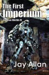 The First Imperium - Jay  Allan