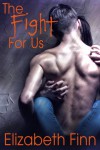 The Fight for Us - Elizabeth Finn