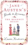 Jane Austen's Guide to Romance: The Regency Rules - Lauren Henderson