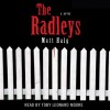The Radleys: A Novel (Audio) - Matt Haig, Toby Smith