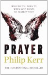 Prayer - Philip Kerr