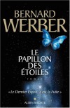 Le papillon des étoiles - Bernard Werber