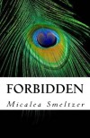 Forbidden: Fallen Series Book Two (Volume 2) - Micalea Smeltzer