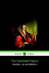 The Federalist Papers - Alexander Hamilton, John Jay, James Madison