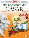 Die Lorbeeren des Cäsar - René Goscinny, Albert Uderzo, Gudrun Penndorf