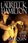 The Harlequin (Anita Blake, Vampire Hunter, Book 15) - Laurell K. Hamilton