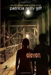Eleven - Patricia Reilly Giff