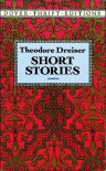 Short Stories - Theodore Dreiser