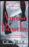Amuse Bouche: A Russell Quant Mystery - Anthony Bidulka