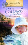 Love Finds You in Carmel-By-The-Sea, California - Sandra D. Bricker