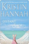 Distant Shores - Kristin Hannah