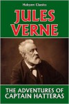 The Adventures of Captain Hatteras by Jules Verne - Jules Verne