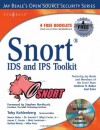 Snort IDS and IPS Toolkit (Jay Beale's Open Source Security) - Brian Caswell, Jay Beale, Toby Kohlenberg, Andrew R. Baker