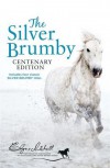 The Silver Brumby (Silver Brumby Series, #1-4) - Elyne Mitchell