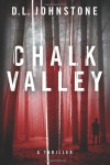 Chalk Valley - D.L. Johnstone