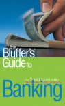 The Bluffer's Guide to Banking - Robert Cooper, Simon Whaley
