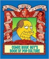 Comic Book Guy's Book of Pop Culture: Simpsons Library of Wisdom - Matt Groening