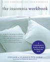 The Insomnia Workbook: A Comprehensive Guide to Getting the Sleep You Need - Stephanie Silberman, Charles Morin, Gary Zammit