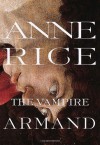 The Vampire Armand  - Anne Rice