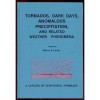 Tornadoes, Dark Days, Anomalous Precipitation, and Related Weather Phenomena - William Corliss