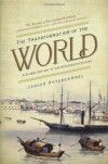 The Transformation of the World: A Global History of the Nineteenth Century - Jeurgen Osterhammel