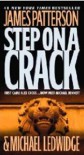 Step On A Crack - James Patterson, Michael Ledwidge