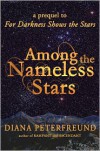 Among the Nameless Stars (For Darkness Shows the Stars, #0.5) - Diana Peterfreund