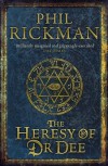 The Heresy of Dr Dee (John Dee Papers) - Phil Rickman