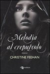 Melodia al crepuscolo  (Christmas, #2) - Christine Feehan