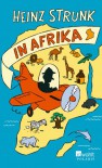 Heinz Strunk in Afrika - Heinz Strunk