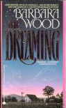 The Dreaming: A Novel of Australia - Barbara Wood