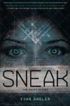 Sneak  - Evan Angler