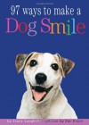 97 Ways to Make a Dog Smile - Jenny Langbehn
