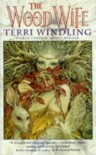The Wood Wife - Terri Windling