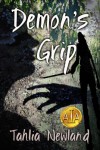 Demon's Grip: Diamond Peak #3 (New adult, contemporary fantasy, romance) - Tahlia Newland