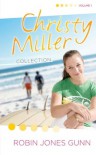 Christy Miller Collection, Vol 1 - Robin Jones Gunn