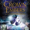 The Crown of Embers  - Rae Carson, Jennifer Ikeda
