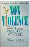 Non-Violence: The Invincible Weapon? - Ronald J. Sider