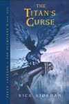 The Titan's Curse (Percy Jackson and the Olympians, Book 3) 1st (first) edition Text Only - Rick Riordan