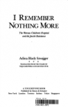 I Remember Nothing More: The Warsaw Children's Hospital and the Jewish Resistance - Adina Blady Szwajger