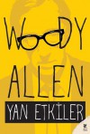 Yan Etkiler - Woody Allen