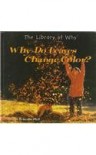 Why Do Leaves Change Color? - Marian B. Jacobs