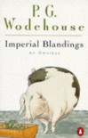 Imperial Blandings - P.G. Wodehouse