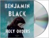 Holy Orders (Quirke #6) - Benjamin Black
