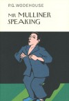 Mr. Mulliner Speaking - P.G. Wodehouse