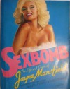 Sexbomb: The Life and Death of Jayne Mansfield - Guus Luitjters, Guus Juijters