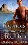 Rumors Among the Heather - Amanda Balfour