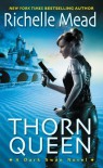 Thorn Queen (Dark Swan) - Richelle Mead