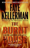 The Burnt House (Peter Decker/Rina Lazarus, #16)   - Faye Kellerman