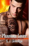 Phantom Lover  - A.J. Llewellyn